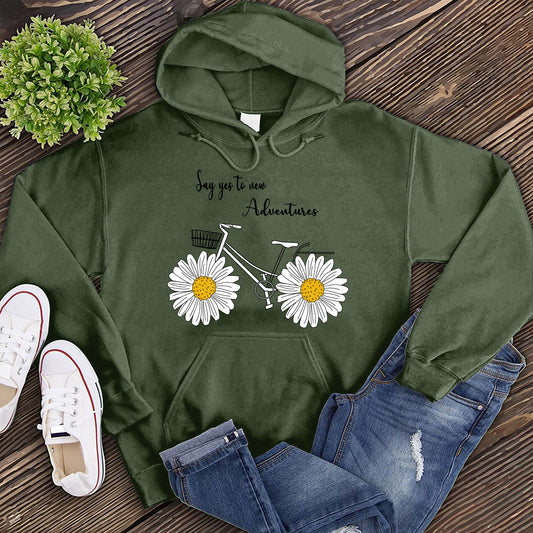 Say Yes To New Adventures Hoodie