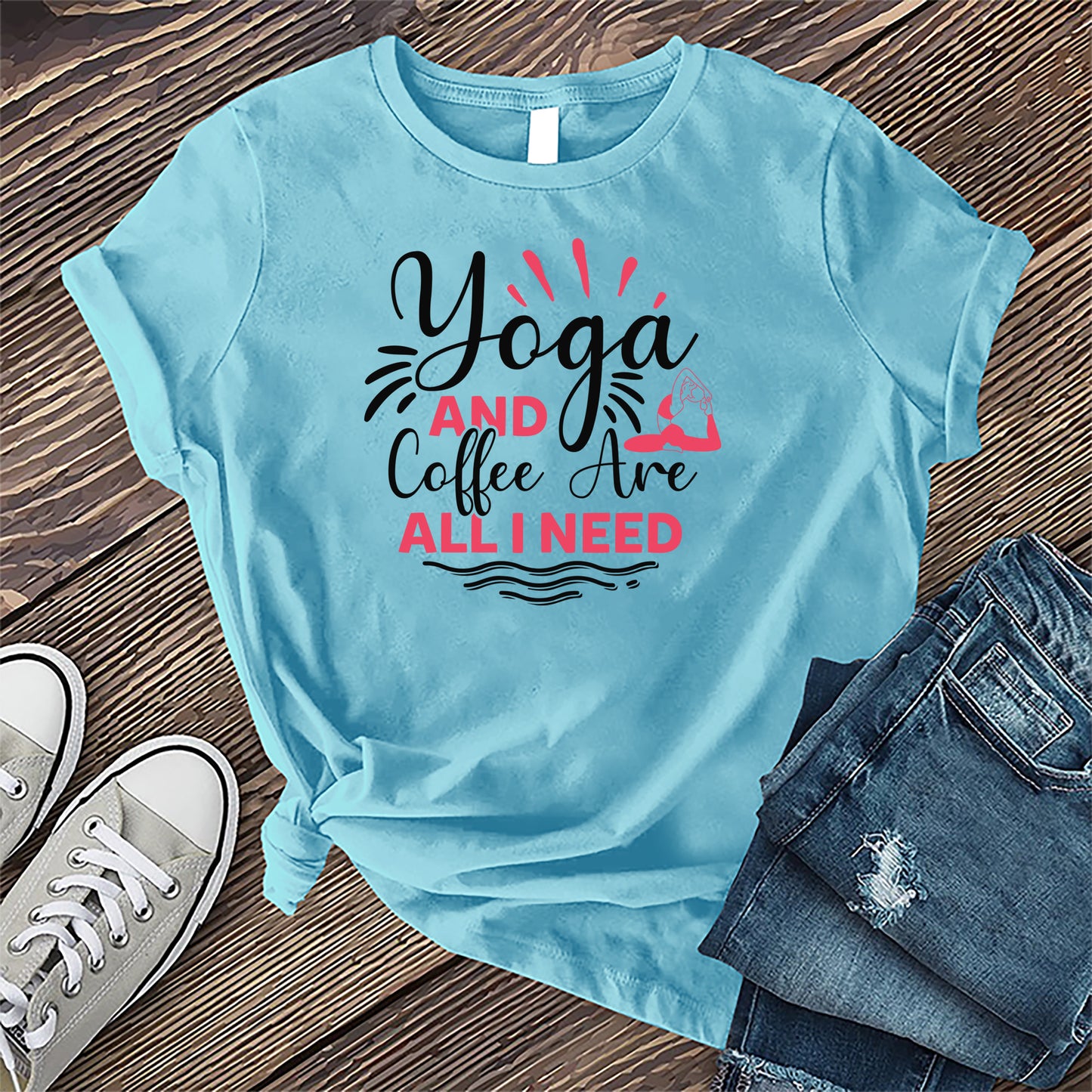 Yoga and Coffee Are All I Need T-shirt