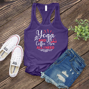 Yoga and Coffee Are All I Need Women's Tank Top