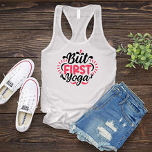 Load image into Gallery viewer, But First Yoga Women&#39;s Tank Top
