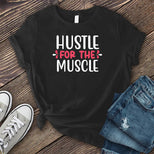 Hustle For The Muscle T-shirt's Image