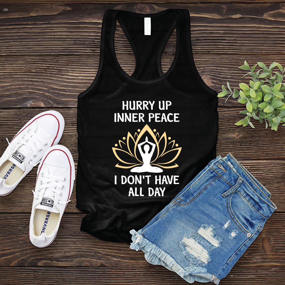 Hurry Up Inner Peace Women's Tank Top