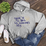 You're A Star In Someone's Sky Hoodie's Image