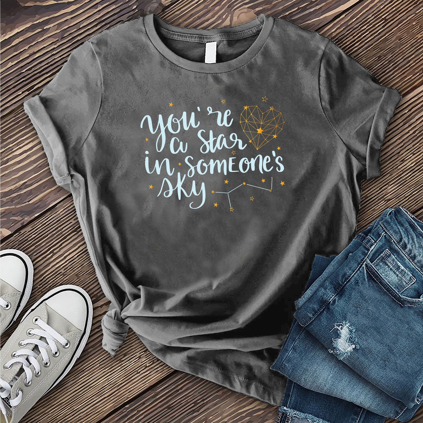 You're A Star In Someone's Sky T-shirt