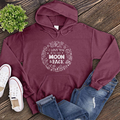 I Love You To The Moon and Back Space Collage Hoodie