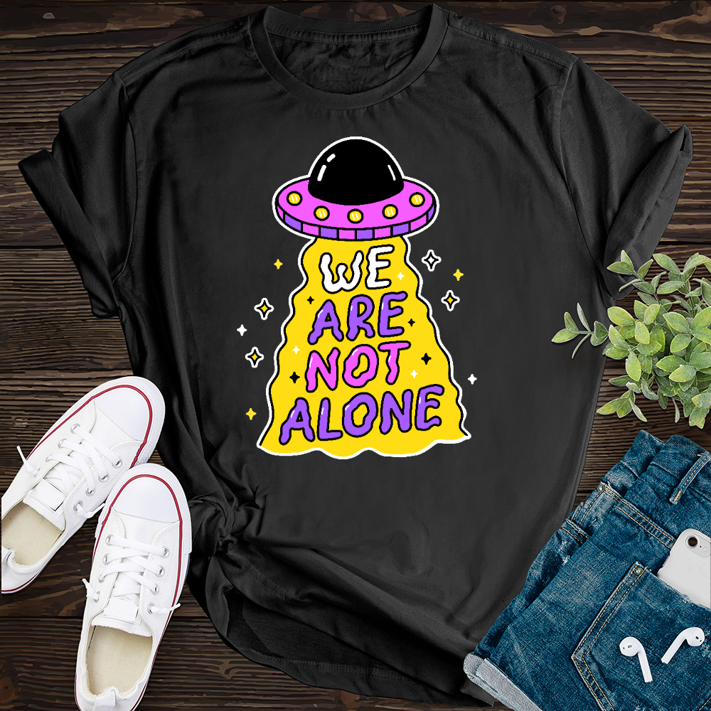 Not Alone T-Shirt