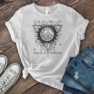 Live by the Sun Dream by the Moon T-shirt